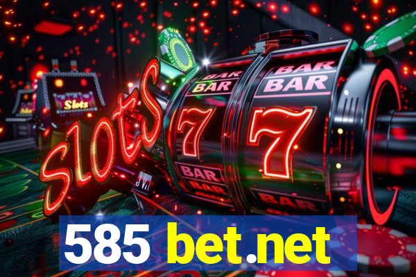 585 bet.net